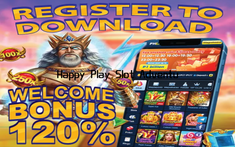 Happy Play Slot Adventure Experience